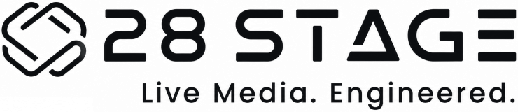 28 Stage — Live Media. Engineered.